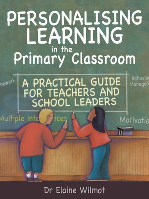 cover image of Personalising Learning in the Primary Classroom